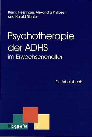 Psychotherapie der ADHS im Erwachsenenalter - Hesslinger, Bernd