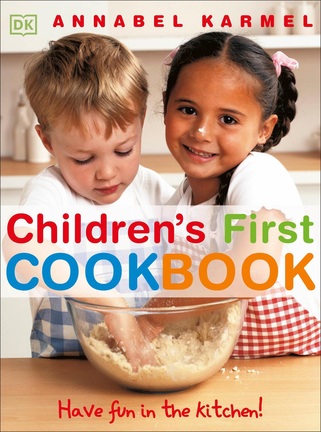 Cover: 9781405308434 | Children's First Cookbook | Have Fun in the Kitchen! | Annabel Karmel