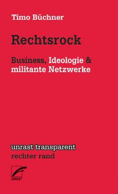 Cover: 9783897711495 | Rechtsrock | Business, Ideologie & militante Netzwerke | Timo Büchner
