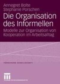 Cover: 9783531149295 | Die Organisation des Informellen | Stephanie Porschen (u. a.) | Buch