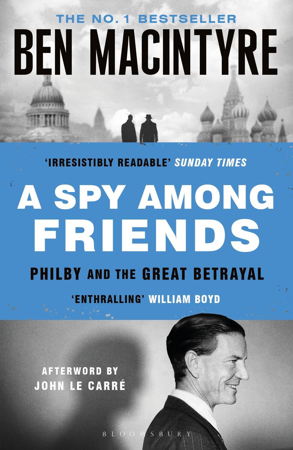 Cover: 9781526683755 | A Spy Among Friends | Kim Philby and the Great Betrayal | Macintyre