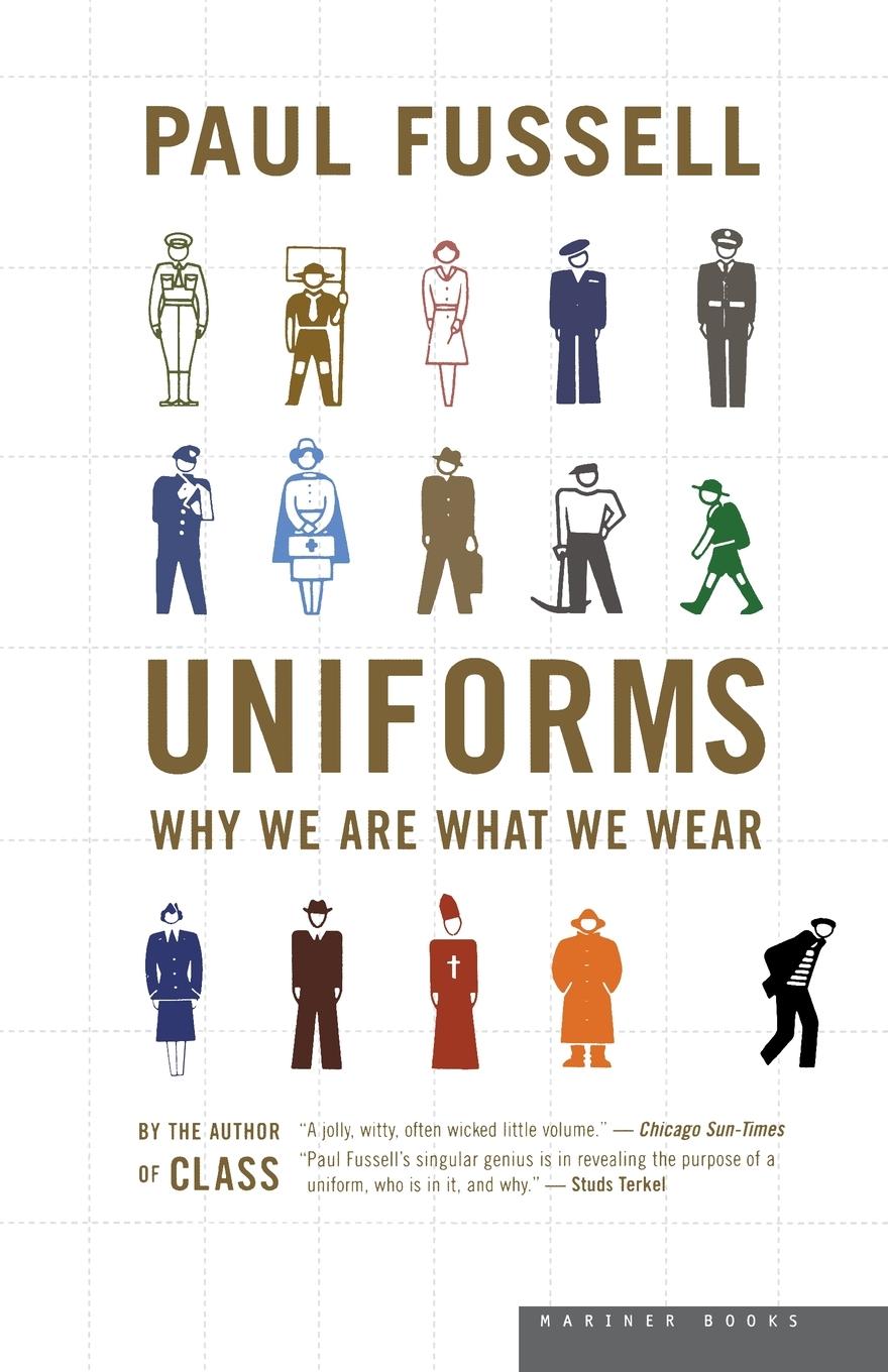 Cover: 9780618381883 | Uniforms | Why We Are What We Wear | Paul Fussell (u. a.) | Buch