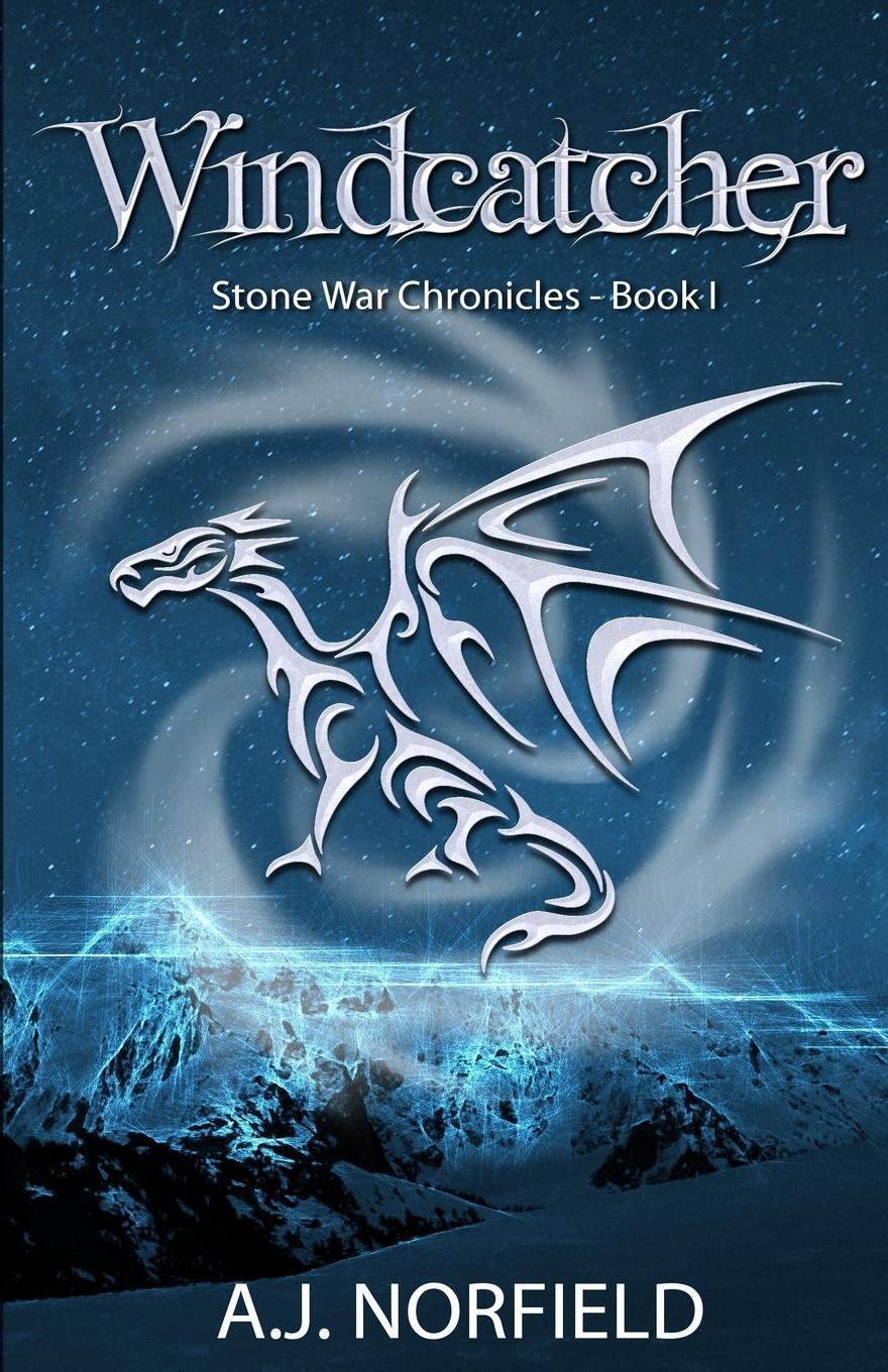 Cover: 9789082494518 | Windcatcher | Book I of the Stone War Chronicles | A. J. Norfield