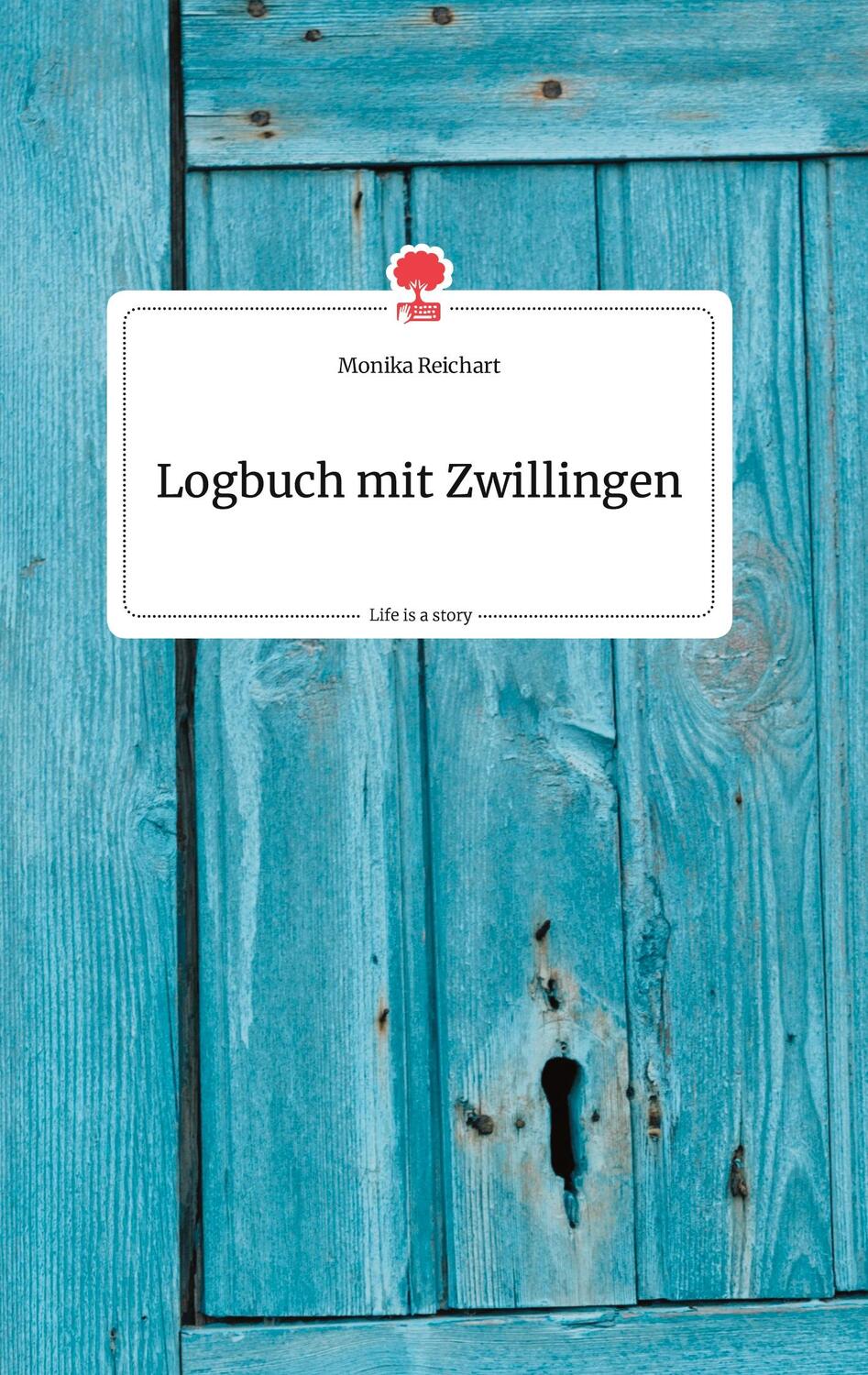 Cover: 9783710803338 | Logbuch mit Zwillingen. Life is a Story - story.one | Monika Reichart