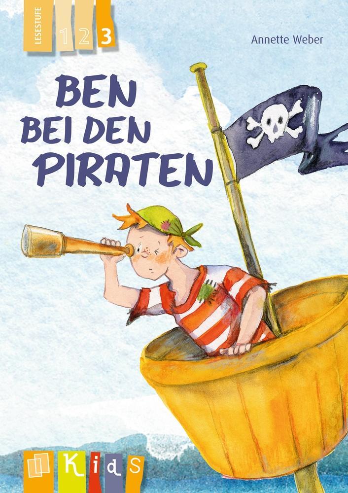 Cover: 9783834637994 | Ben bei den Piraten - Lesestufe 3 | Annette Weber | Taschenbuch | 2018