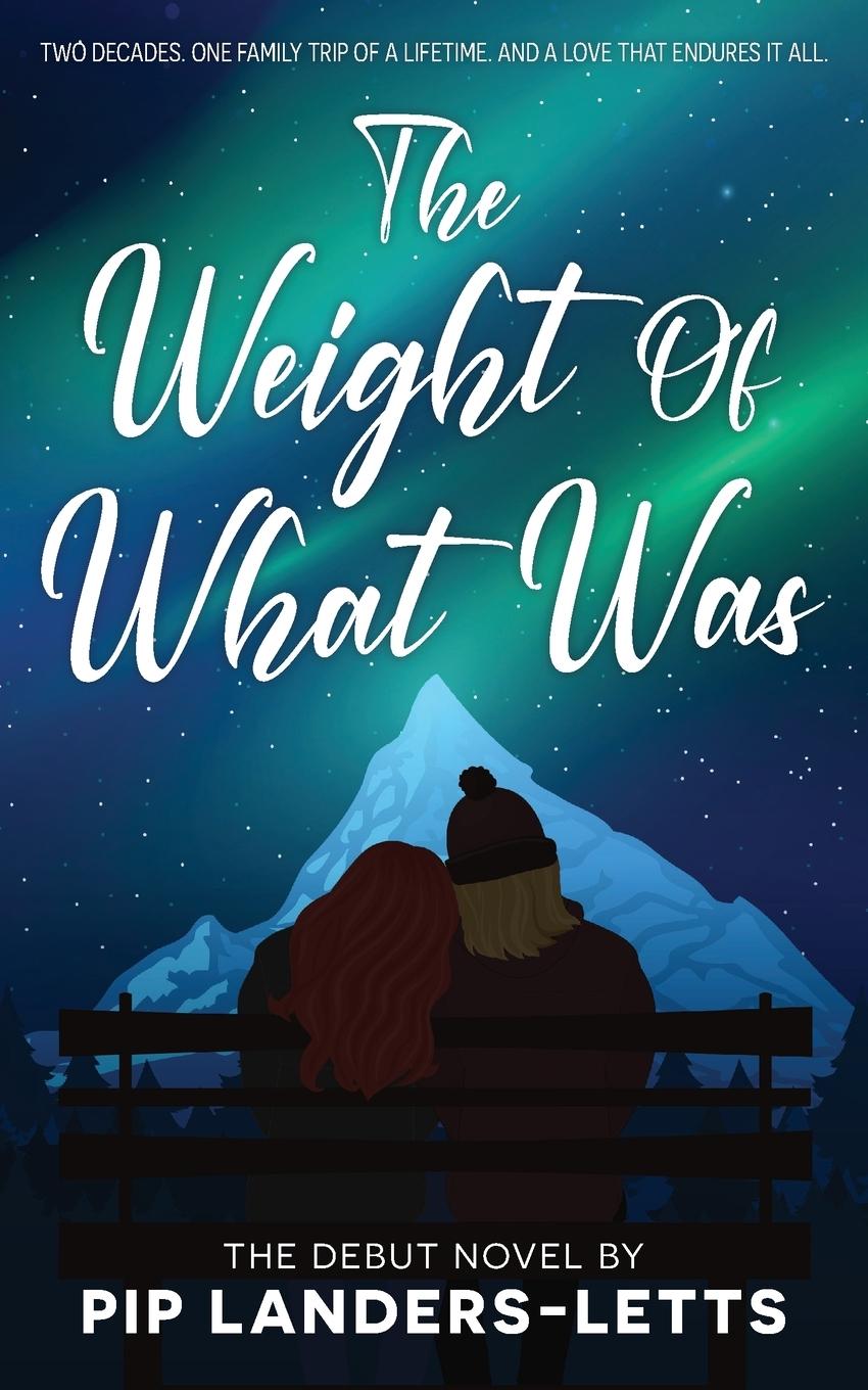 Cover: 9781738543007 | The Weight of What Was | Pip Landers-Letts | Taschenbuch | Englisch