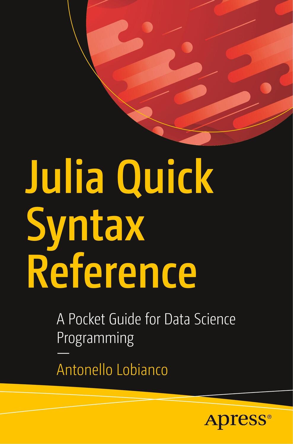 Cover: 9781484251898 | Julia Quick Syntax Reference | Antonello Lobianco | Taschenbuch | xvii