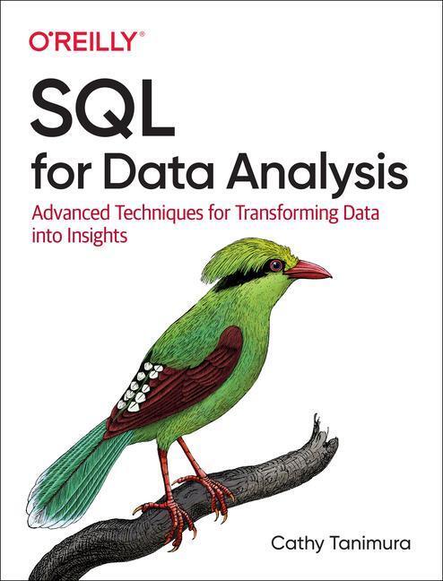 Cover: 9781492088783 | SQL for Data Analysis | Cathy Tanimura | Taschenbuch | Englisch | 2021