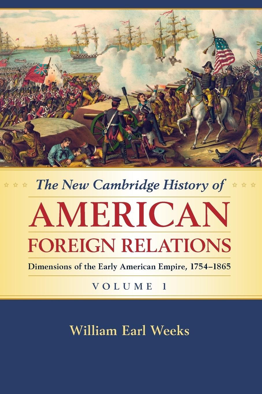 Cover: 9781107536227 | The New Cambridge History of American Foreign Relations | Weeks | Buch