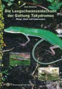 Cover: 9783980420761 | Die Langschwanzeidechsen der Gattung Takydromus | Uwe Schlüter | Buch