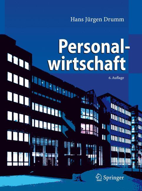Cover: 9783540776963 | Personalwirtschaft | Hans Jürgen Drumm | Taschenbuch | Deutsch | 2011
