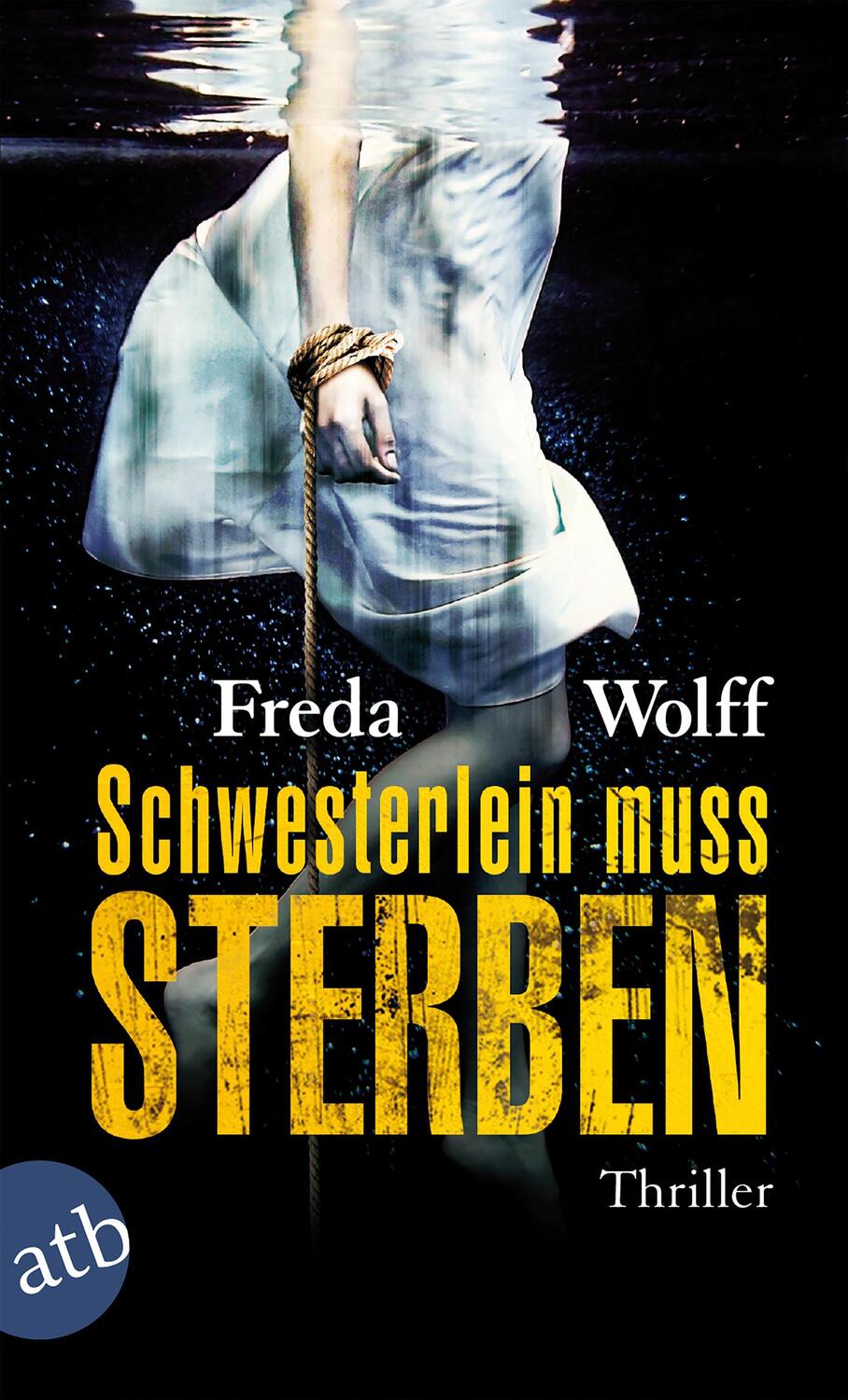 Cover: 9783746631516 | Schwesterlein muss sterben | Freda Wolff | Taschenbuch | Taschenbuch