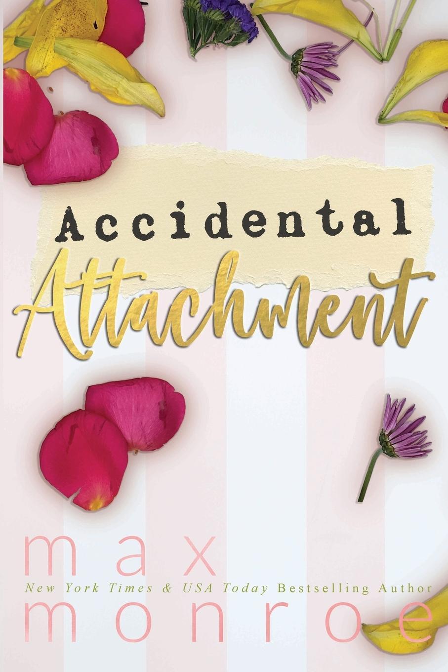 Cover: 9798988119005 | Accidental Attachment | Max Monroe | Taschenbuch | Paperback | 2023