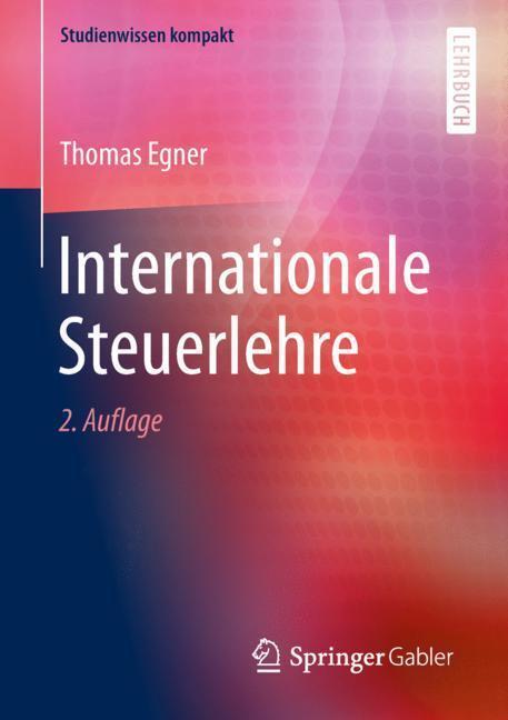 Cover: 9783658253233 | Internationale Steuerlehre | Thomas Egner | Taschenbuch | Paperback