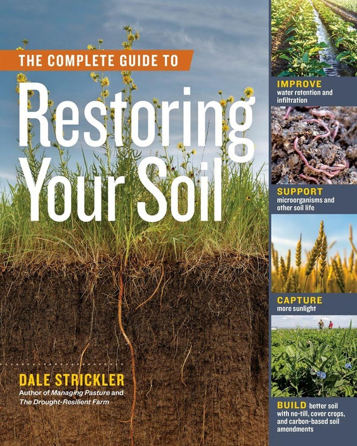 Cover: 9781635862249 | The Complete Guide to Restoring Your Soil | Dale Strickler | Buch