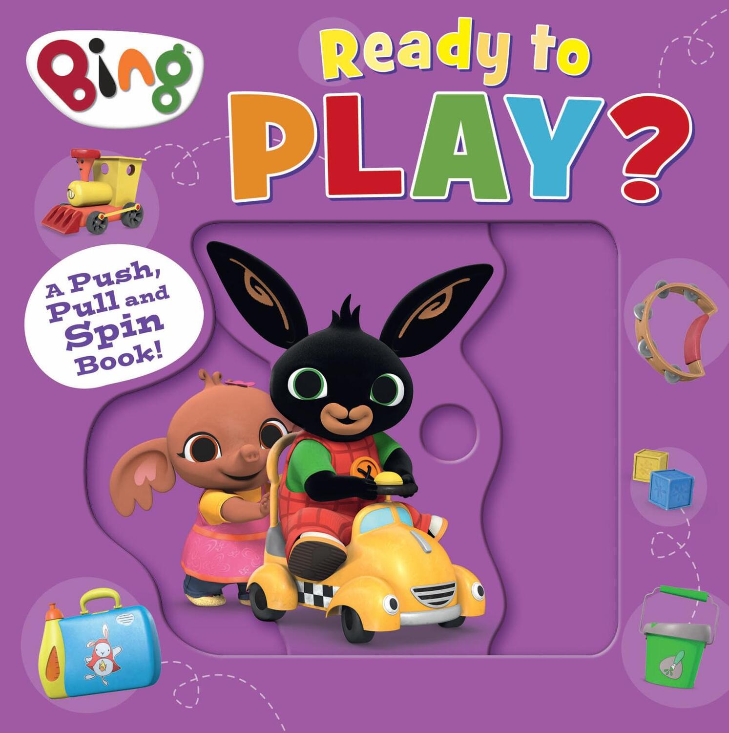 Cover: 9780008595623 | Bing: Ready to Play? | A Push, Pull and Spin Book | Books | Buch