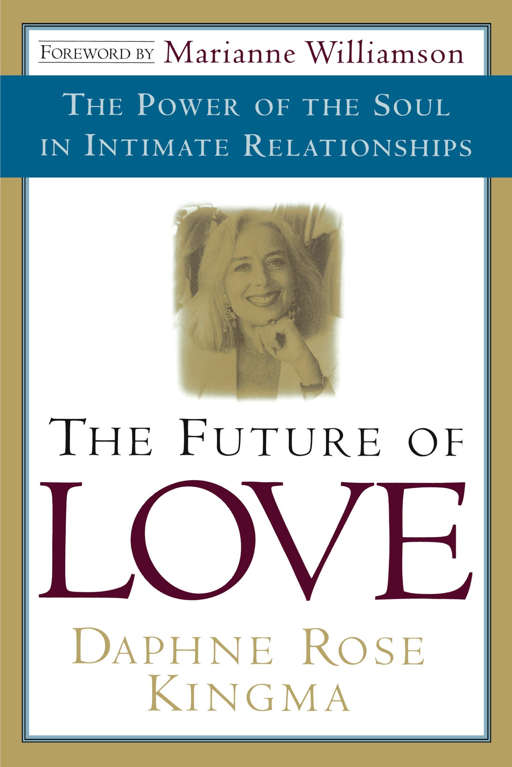 Cover: 9780385490849 | The Future of Love | The Power of the Soul in Intimate Relationships