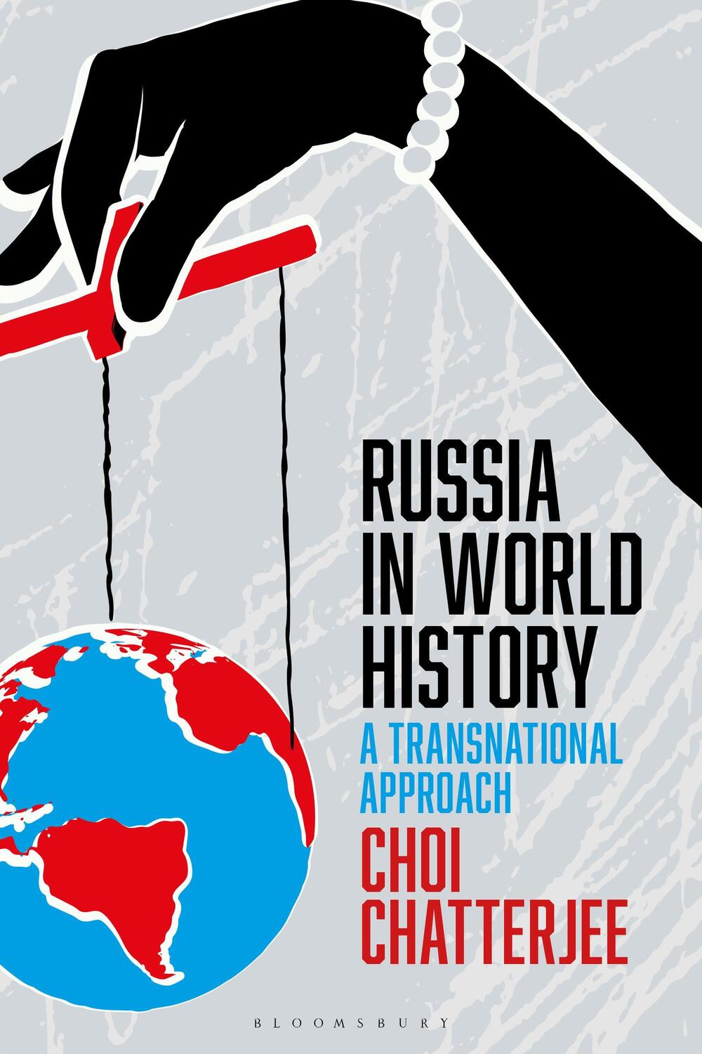 Cover: 9781350026414 | Russia in World History | A Transnational Approach | Chatterjee | Buch