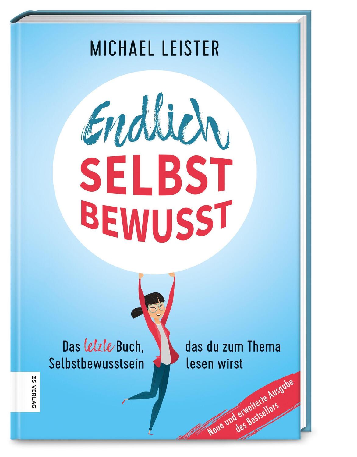 Cover: 9783965840607 | Endlich selbstbewusst | Michael Leister (u. a.) | Taschenbuch | 176 S.