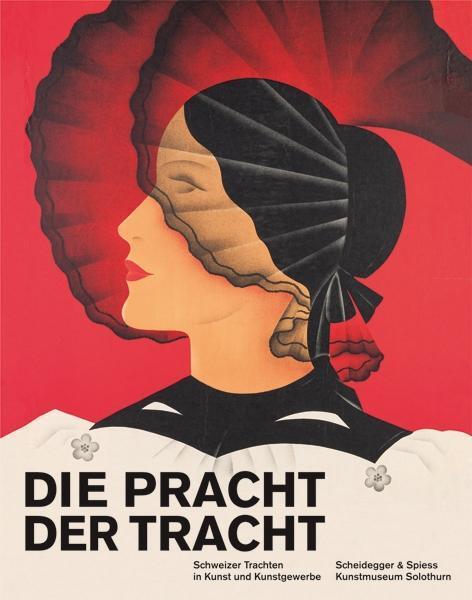 Cover: 9783858815620 | Die Pracht der Tracht | Buch | 192 S. | Deutsch | 2017
