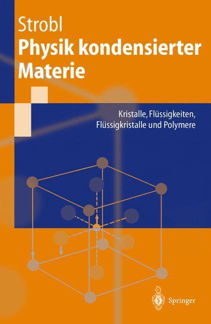 Cover: 9783540432173 | Physik kondensierter Materie | Gert Strobl | Taschenbuch | Paperback