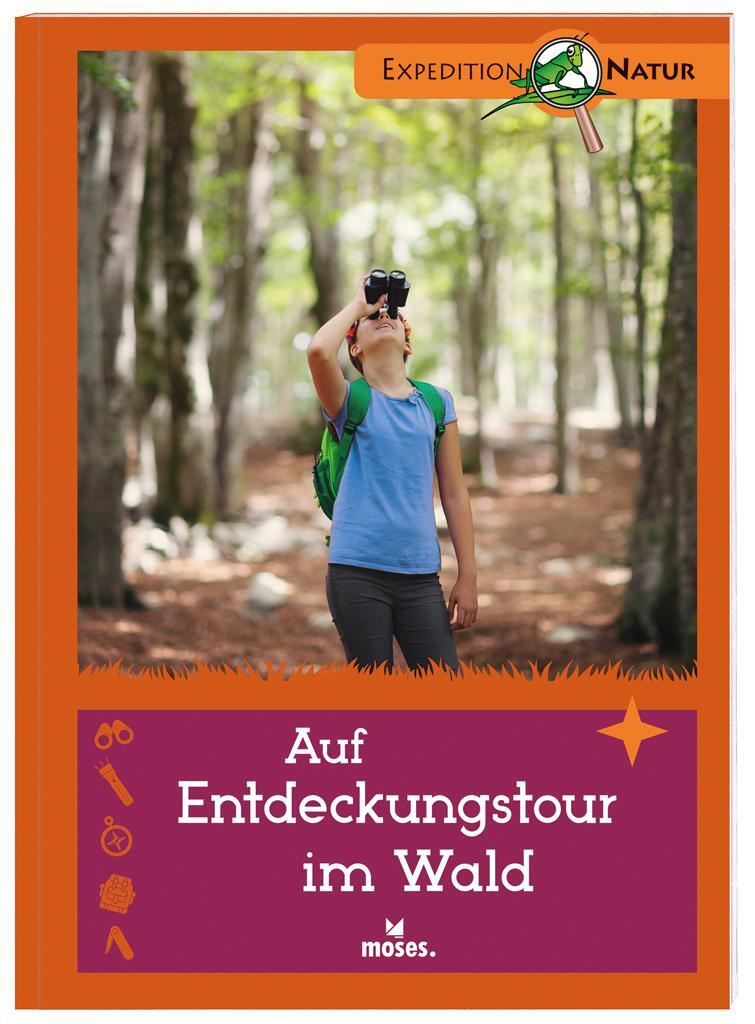 Cover: 9783897774681 | Auf Entdeckungstour im Wald. Nature Scout | Bärbel Oftring | Buch