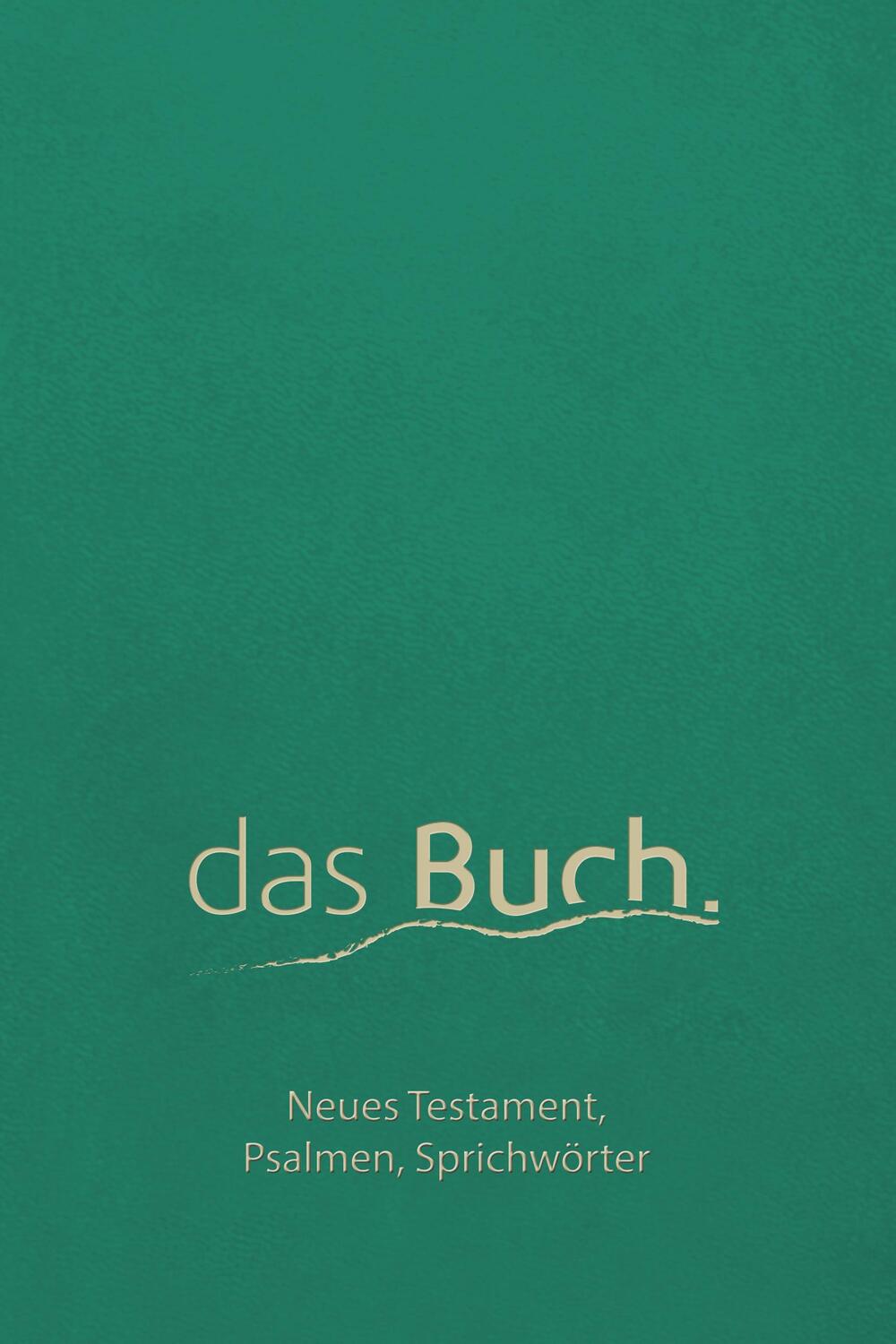 Cover: 9783417020052 | das Buch. Neues Testament, Psalmen, Sprichwörter | Roland Werner