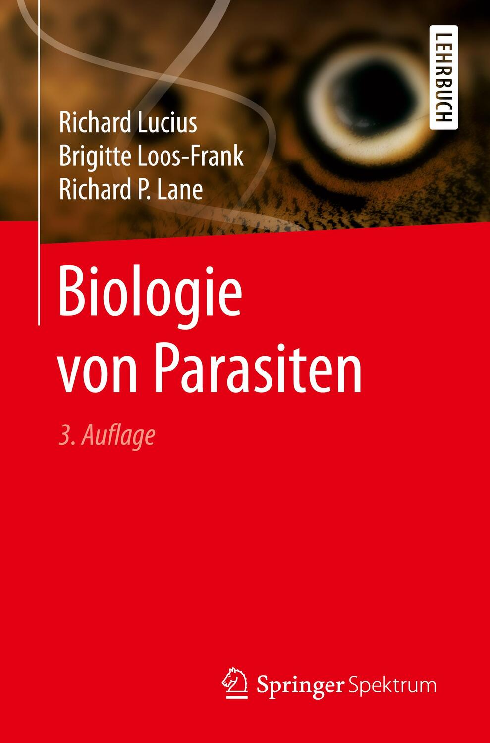 Cover: 9783662548615 | Biologie von Parasiten | Lucius | Taschenbuch | XVII | Deutsch | 2018