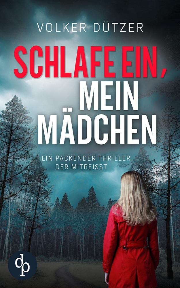 Cover: 9783989983694 | Schlafe ein, mein Mädchen | Ein packender Thriller, der mitreißt