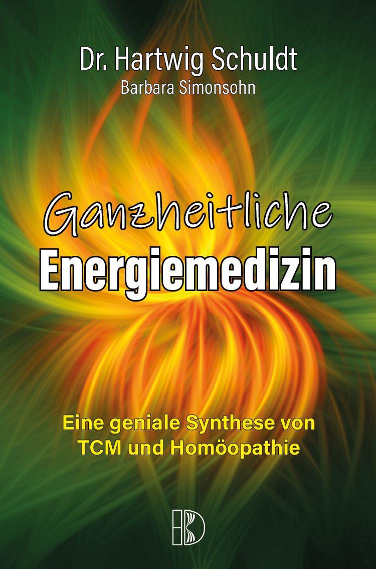 Cover: 9783932130649 | Ganzheitliche Energiemedizin | Hartwig Schuldt (u. a.) | Taschenbuch