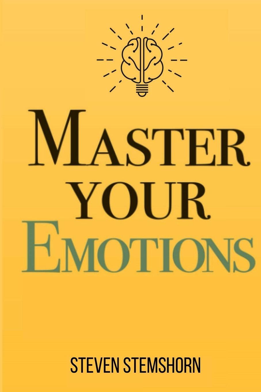 Cover: 9781312466319 | Master Your Emotions Overcoming Negativity And Improving Emotional...