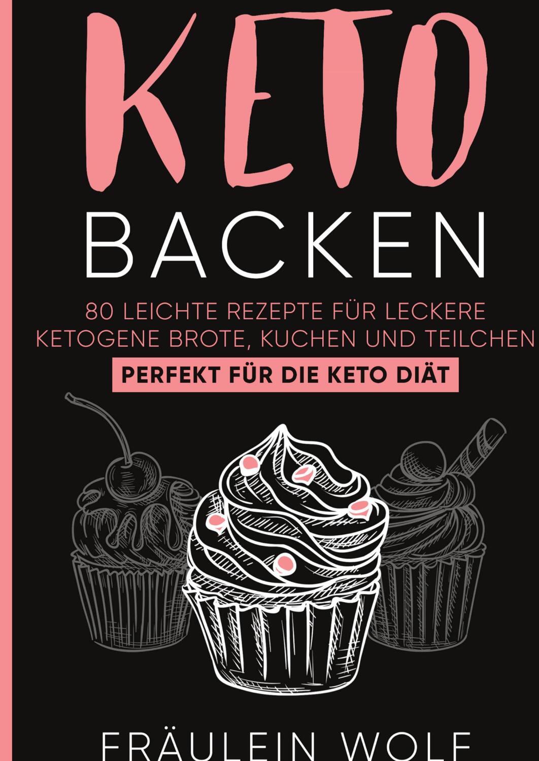 Cover: 9783347962057 | KETO BACKEN | Fräulein Wolf | Buch | HC gerader Rücken kaschiert