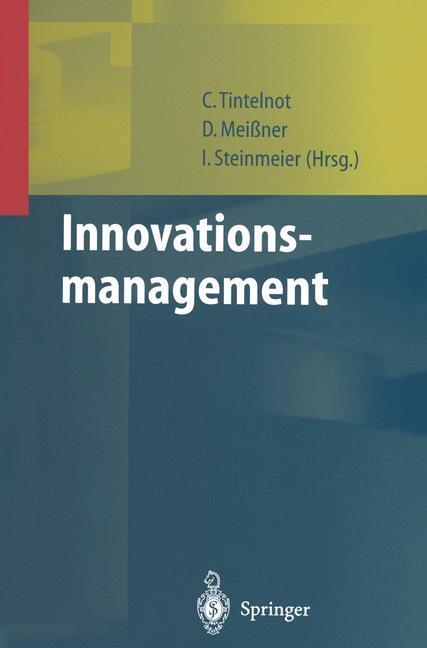 Cover: 9783642635892 | Innovationsmanagement | Claus Tintelnot (u. a.) | Taschenbuch | xix