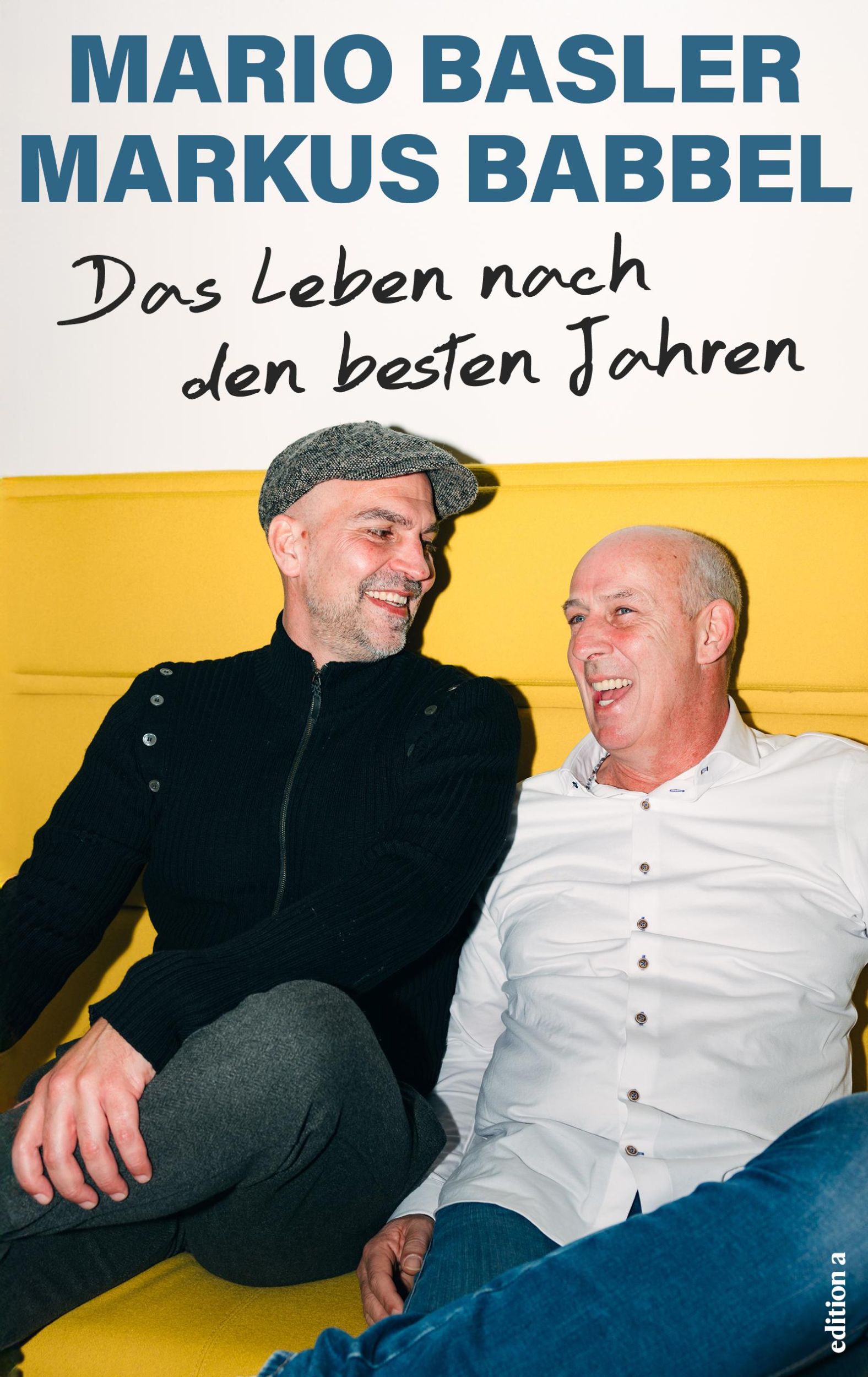 Cover: 9783990017982 | Das Leben nach den besten Jahren | Markus Babbel (u. a.) | Buch | 2025