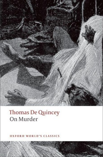 Cover: 9780199539048 | On Murder | Thomas De Quincey | Taschenbuch | Oxford World's Classics