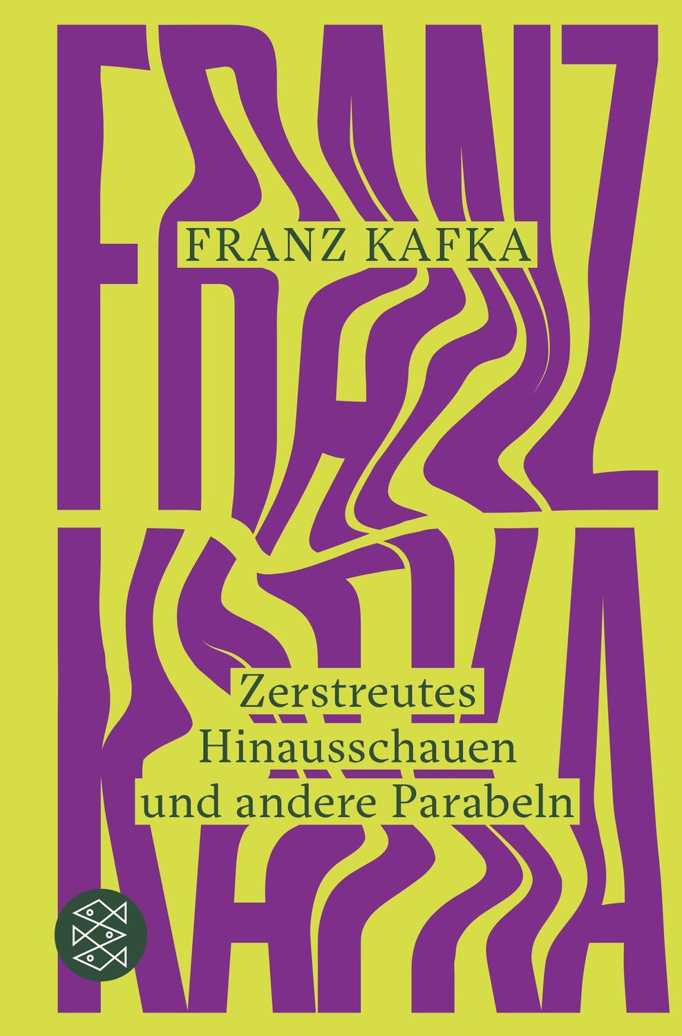 Cover: 9783596709656 | Zerstreutes Hinausschauen und andere Parabeln | Franz Kafka | Buch