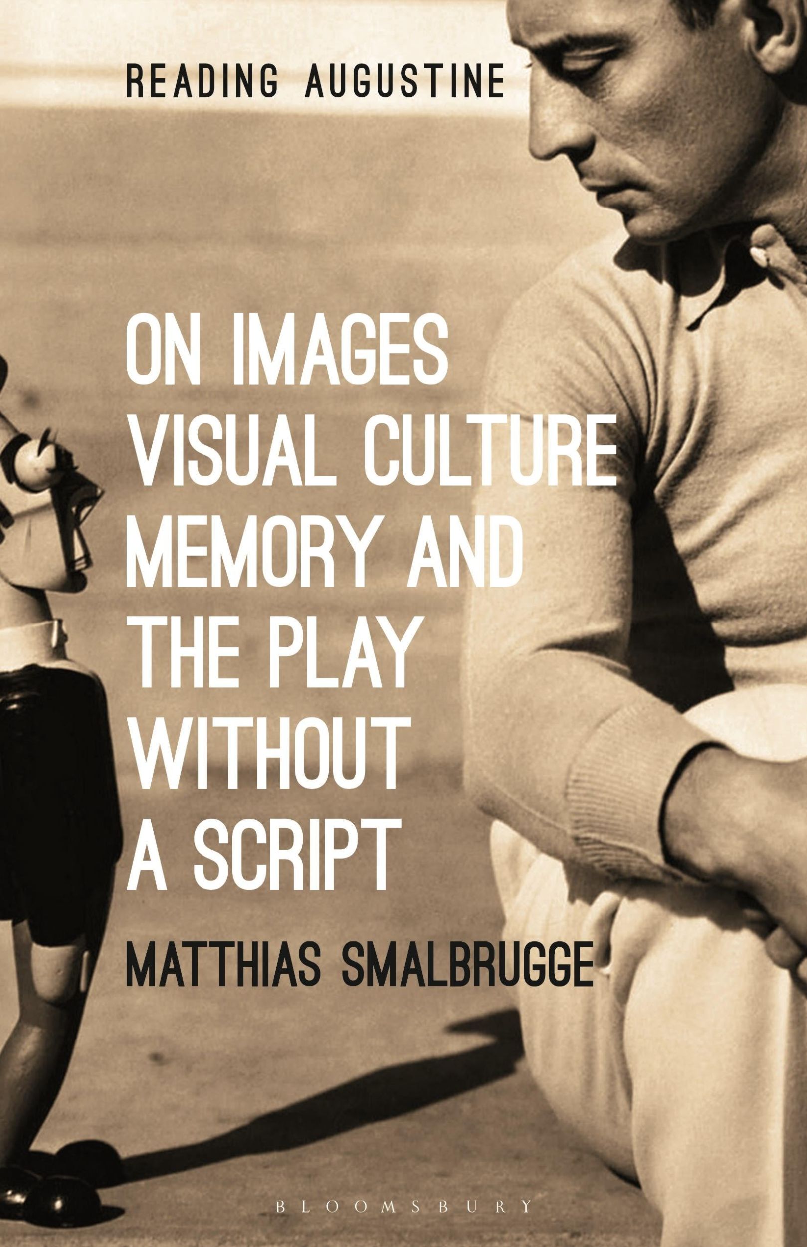 Cover: 9781501358845 | On Images, Visual Culture, Memory and the Play Without a Script | Buch