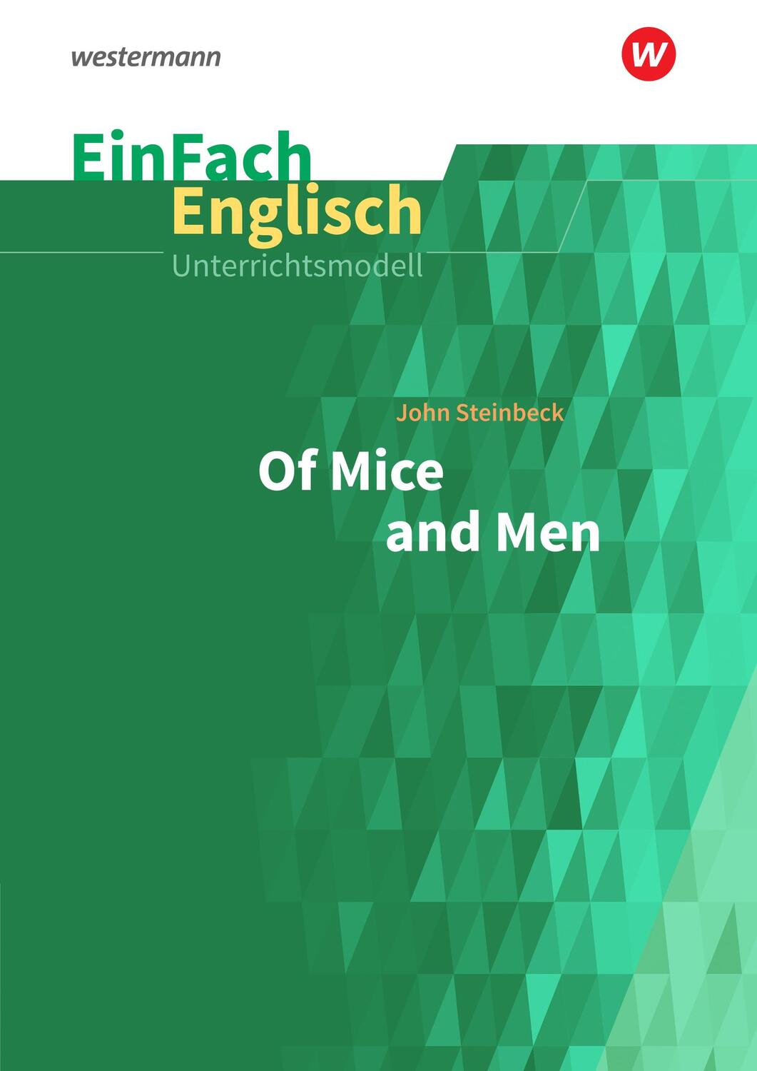 Cover: 9783140412193 | Of Mice and Men. EinFach Englisch Unterrichtsmodelle | Taschenbuch