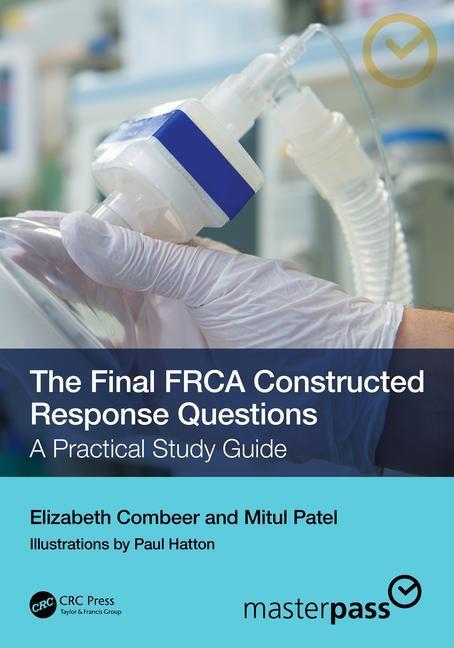 Cover: 9781032445243 | The Final FRCA Constructed Response Questions | Combeer (u. a.) | Buch
