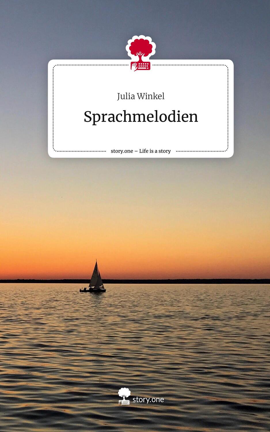 Cover: 9783711516862 | Sprachmelodien. Life is a Story - story.one | Julia Winkel | Buch