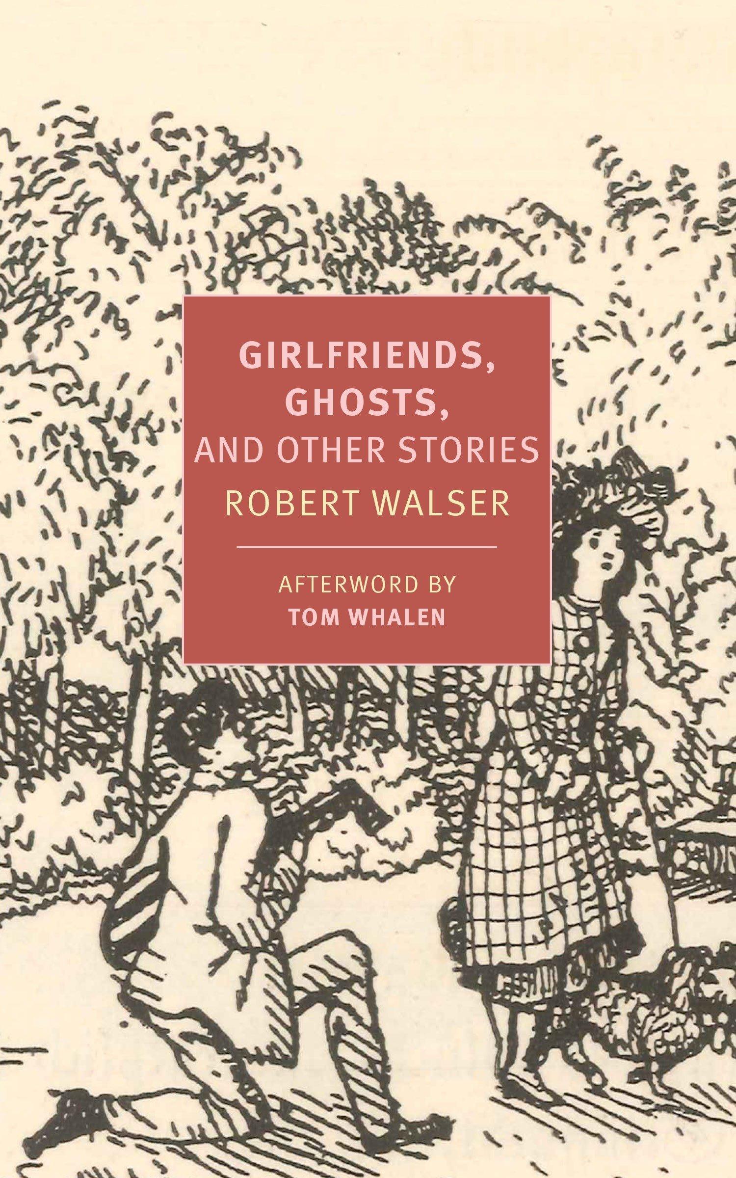 Cover: 9781681370163 | Girlfriends, Ghosts, and Other Stories | Robert Walser | Taschenbuch