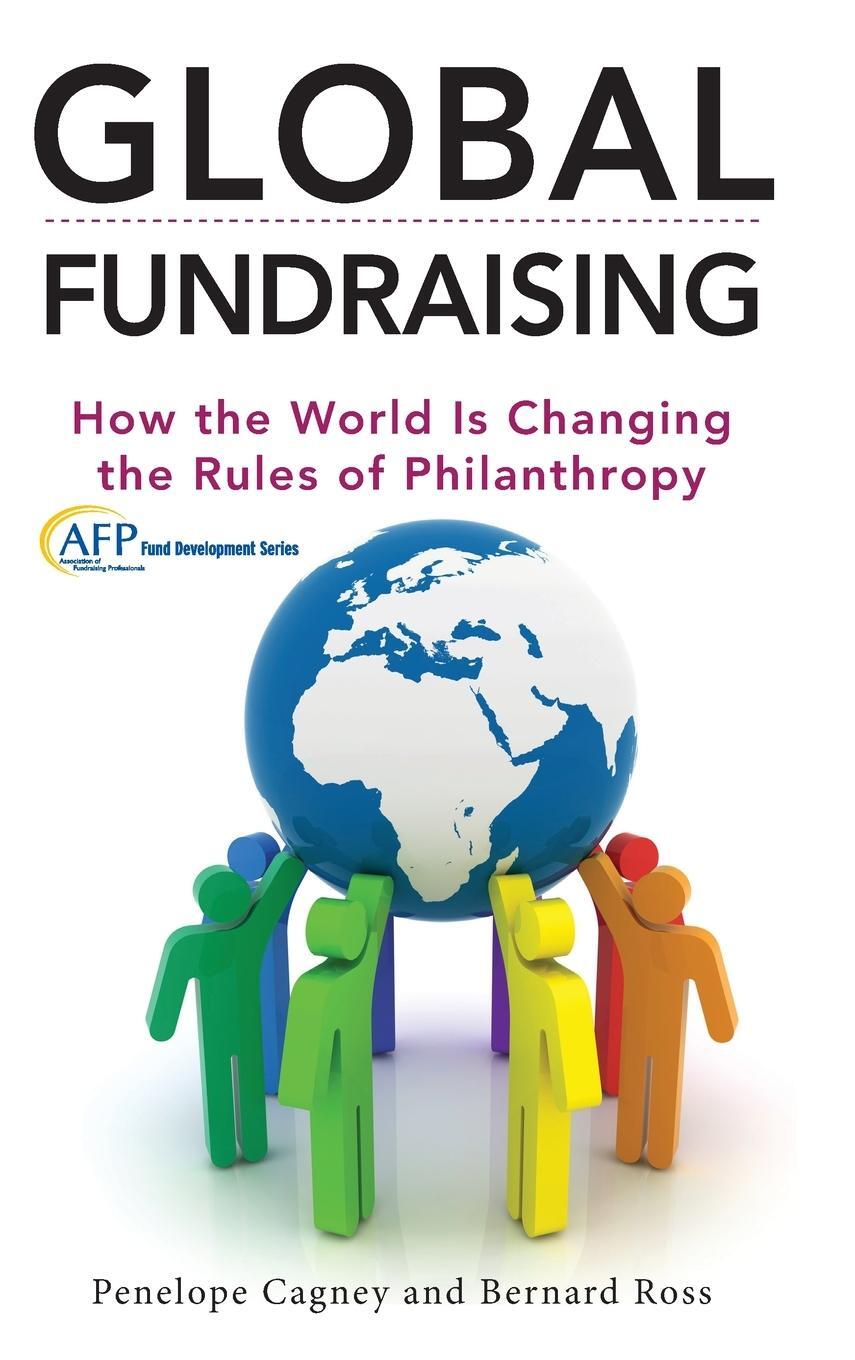 Cover: 9781118370704 | Global Fundraising | Penelope Cagney (u. a.) | Buch | 416 S. | 2013