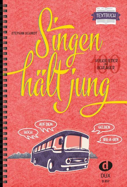 Cover: 9783868492484 | Singen hält jung - Textbuch | 100 Volkslieder und Schlager | Broschüre