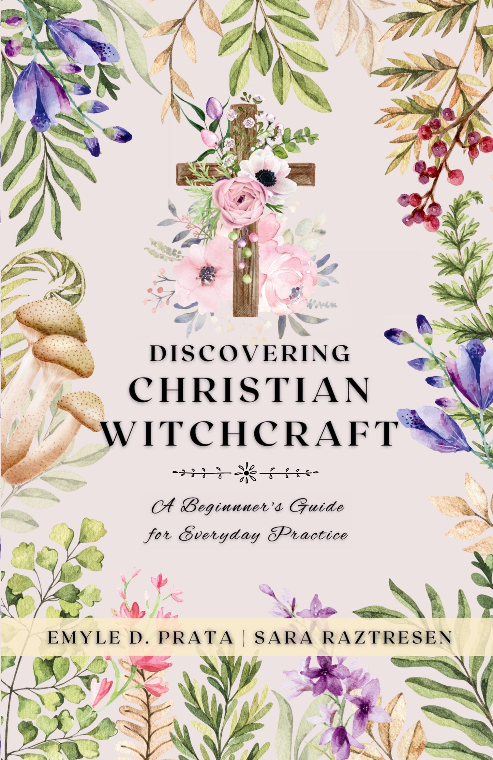 Cover: 9798986487649 | Discovering Christian Witchcraft | Sara Raztresen | Taschenbuch | 2024