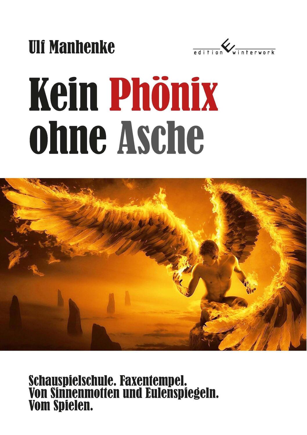 Cover: 9783989130234 | Kein Phönix ohne Asche | Ulf Manhenke | Taschenbuch | Deutsch | 2023