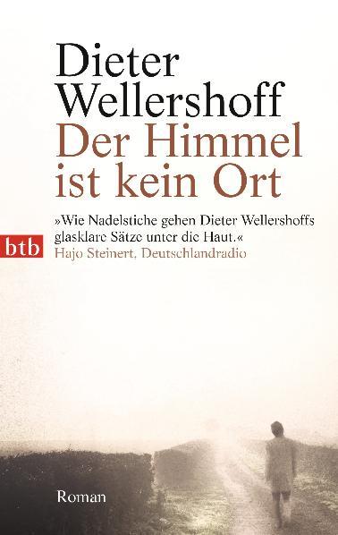 Cover: 9783442741168 | Der Himmel ist kein Ort | Dieter Wellershoff | Taschenbuch | btb