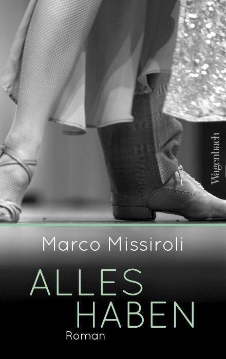 Cover: 9783803133595 | Alles haben | Marco Missiroli | Taschenbuch | Quartbuch | 176 S.