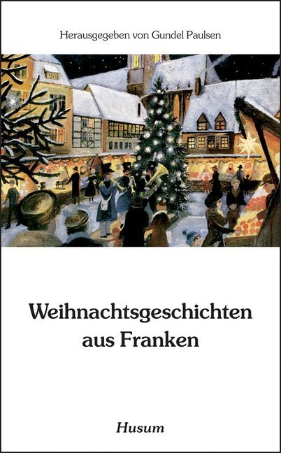 Cover: 9783880423336 | Weihnachtsgeschichten aus Franken | Gundel Paulsen | Taschenbuch