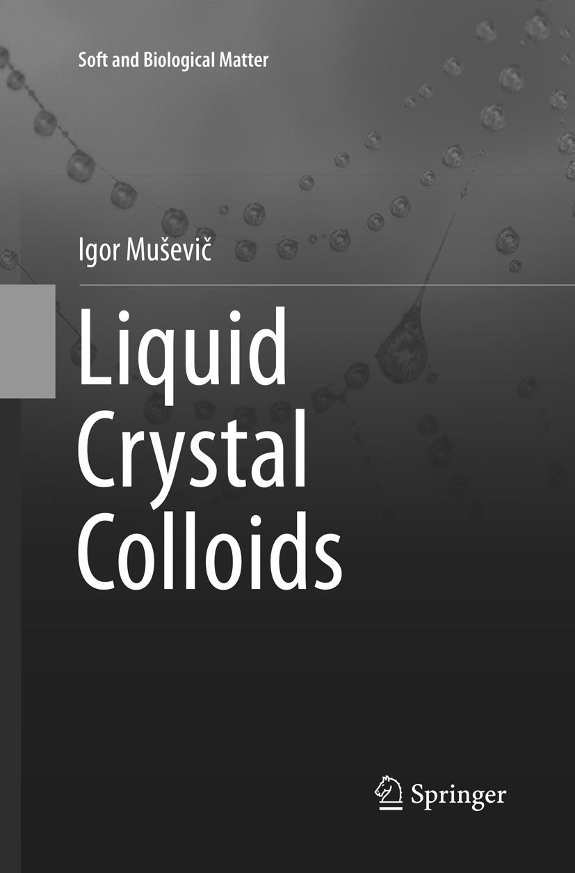 Cover: 9783319855196 | Liquid Crystal Colloids | Igor Mu¿evi¿ | Taschenbuch | xv | Englisch