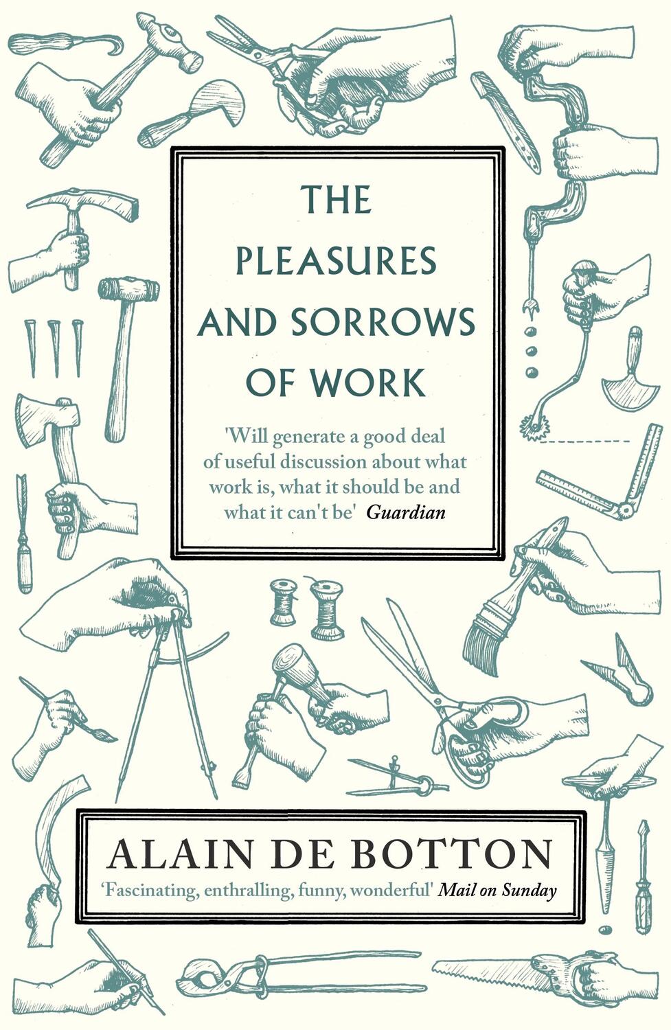 Cover: 9780141027913 | The Pleasures and Sorrows of Work | Alain De Botton | Taschenbuch